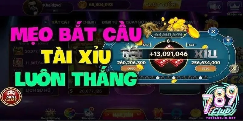 Bí kíp soi cầu tài xỉu mini 789club chuẩn xác